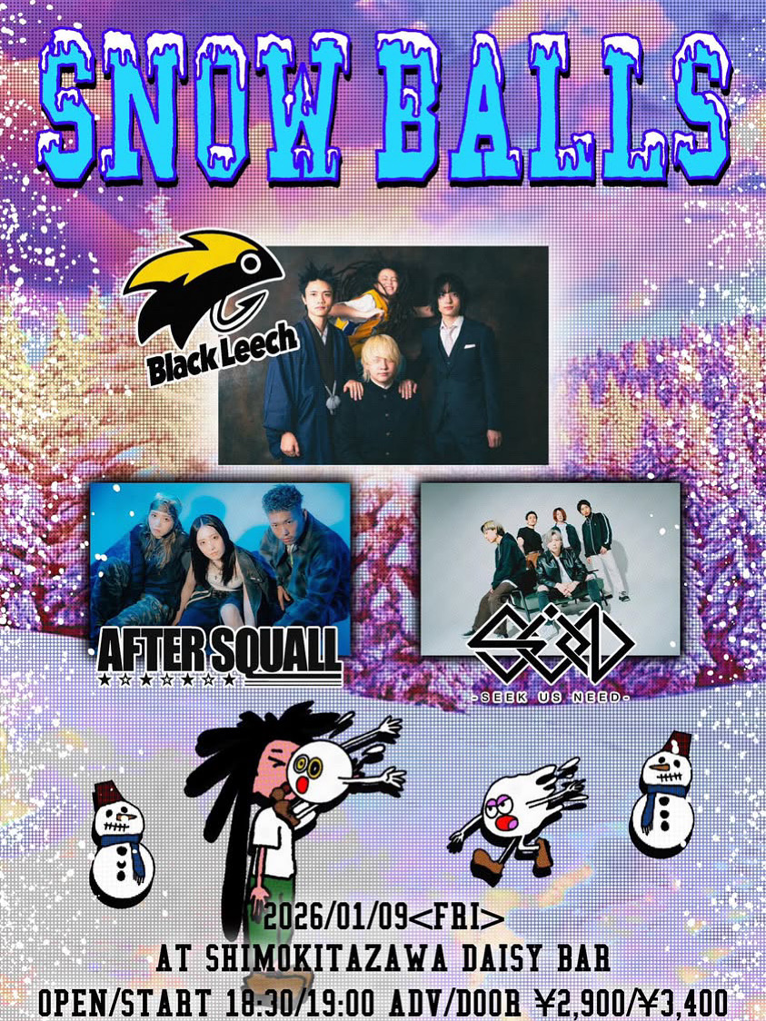 Black Leech Pre. “SNOW BALLS”